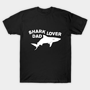 Shark lover dad T-Shirt